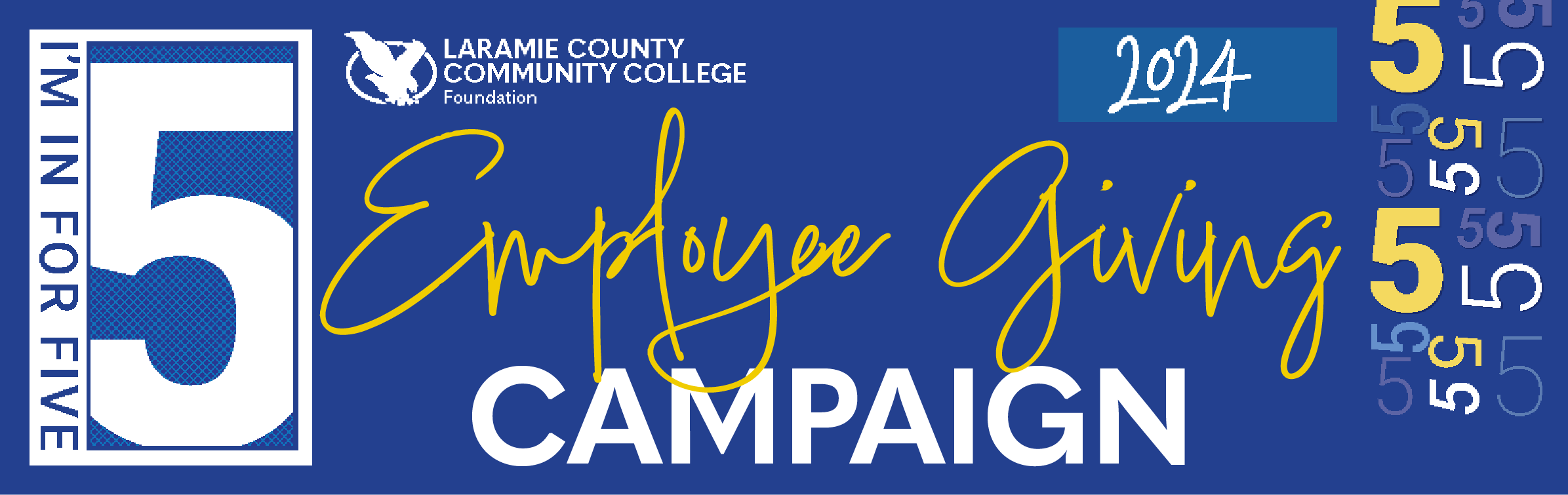 I'm in for 5, 2024 Employee Giving Campaign, Laramie County Community College.